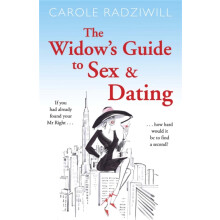 The Widows Guide to Sex and Dating by Carole Radziwill Paperback Book