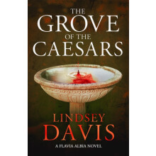 The Grove of the Caesars by Lindsey Davis Paperback Book