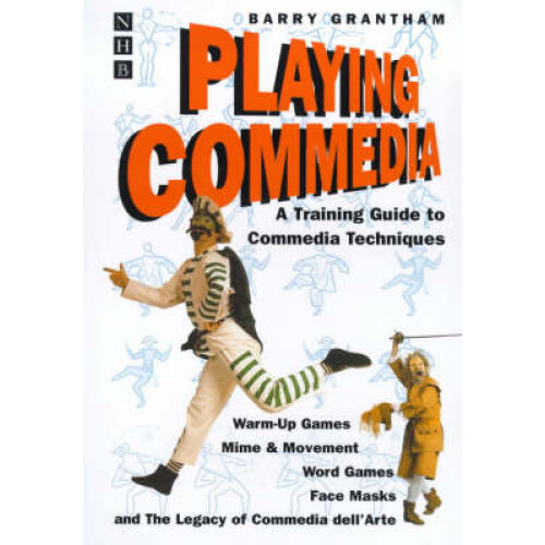 Playing Commedia by Barry Grantham Paperback Book