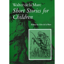Walter de la Mare Short Stories for Children by Walter de la Mare Hard