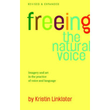 Freeing the Natural Voice by Kristin Linklater Paperback Book
