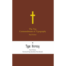 The Ten Commandments of Typography by Paul Felton Hardcover Book