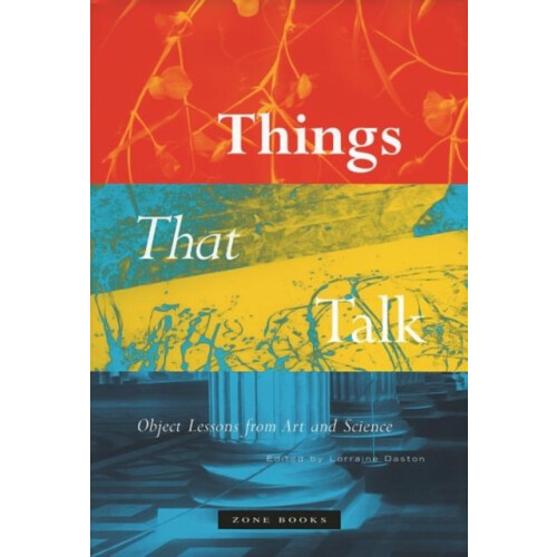 Things that Talk by Lorraine Daston Paperback Book