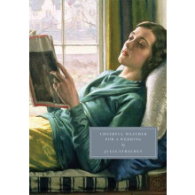 Cheerful Weather for the Wedding by Julia Strachey Paperback Book