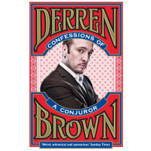 Confessions of a Conjuror by Derren Brown Paperback Book