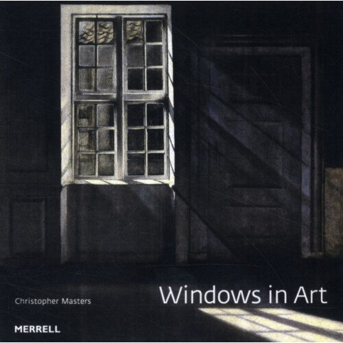 Windows in Art by Christopher Masters Hardcover Book