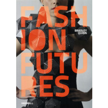 Fashion Futures by Bradley Quinn Hardcover Book