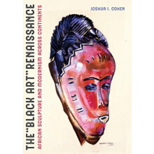 The Black Art Renaissance by Joshua I. Cohen Hardcover Book