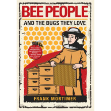 Bee People and the Bugs They Love by Frank Mortimer Hardcover Book