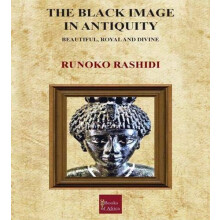 The Black Image in Antiquity by Runoko Rashidi Paperback Book