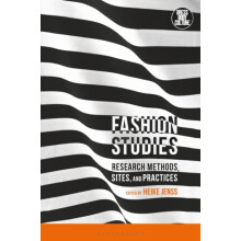 Fashion Studies by Foreword by Christopher Breward Edited by Heike Jen
