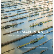 The Human Planet by Andrew Revkin Hardcover Book