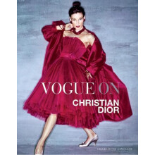 Vogue on Christian Dior by Charlotte Sinclair Hardcover Book