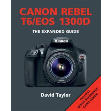 Canon Rebel T6EOS 1300D by D Taylor Paperback Book