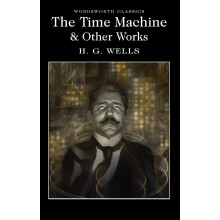 The Time Machine and Other Works by H.G. Wells Paperback Book