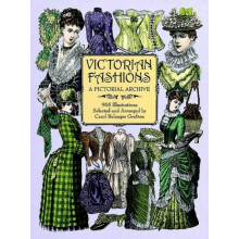 Victorian Fashions by Carol Grafton Paperback Book