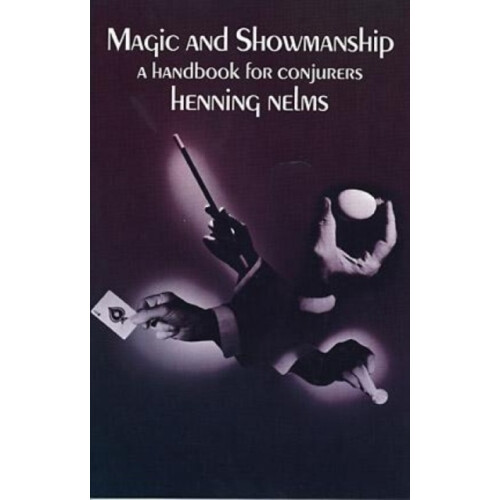 Magic and Showmanship by Henning Nelms Paperback Book