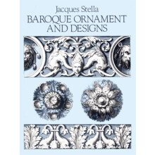 Baroque Ornament and Designs by Jacques Stella Paperback Book
