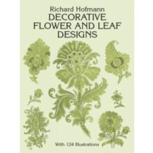 Decorative Flower and Leaf Designs by Richard Hofmann Paperback Book