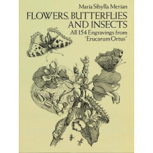 Flowers Butterflies and Insects by Maria Sibylla Merian Paperback Book