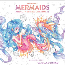 Pop Manga Mermaids and Other Sea Creatures by C Derrico Paperback Book