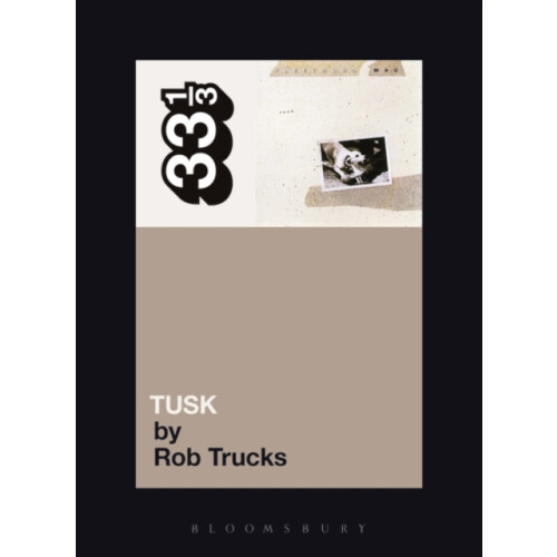Fleetwood Macs Tusk by Rob Trucks Paperback Book