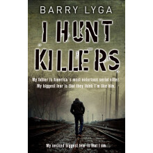 I Hunt Killers by Barry Lyga Paperback Book