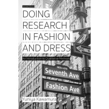 Doing Research in Fashion and Dress by Kawamura Yuniya Fashion Institu