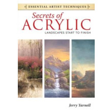 Secrets of Acrylic Landscapes Start to Finish by Jerry Yarnell Paperba