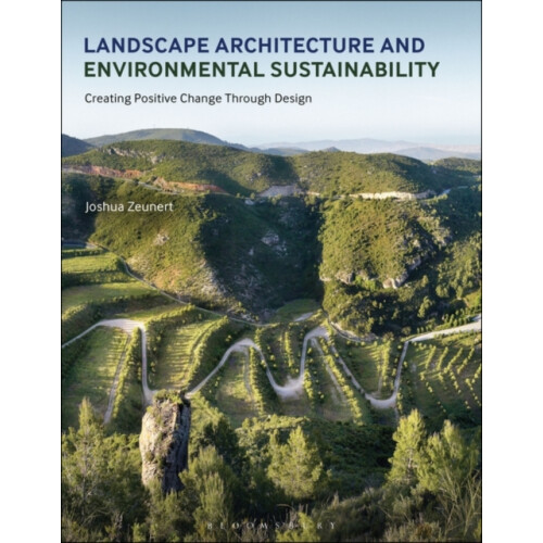 Landscape Architecture and Environmental Sustainability by Zeunert Jos