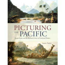Picturing the Pacific by James Taylor Hardcover Book
