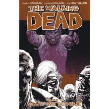 The Walking Dead Volume 10 What We Become by Robert Kirkman Paperback