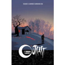 Outcast by Kirkman amp Azaceta Volume 1 A Darkness Surrounds Him by Ro