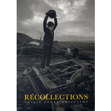 Recollections by Philip Jones Griffiths Hardcover Book