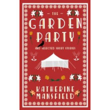 The Garden Party and Collected Short Stories by Katherine Mansfield Pa
