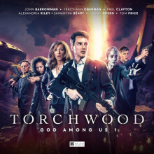 Torchwood God Among Us Part 1 by Tim Foley Audio Book