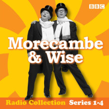 Morecambe amp Wise The Complete BBC Radio 2 Series by Eddie Braben Aud