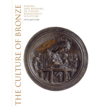 The Culture of Bronze by Peta Motture Hardcover Book