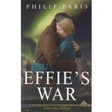 Effies War by Philip Paris Paperback Book