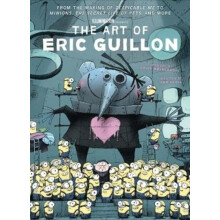 The Art of Eric Guillon From the Making of Despicable Me to Minions th