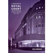 Liverpools Royal Court Theatre by Ros Merkin Paperback Book