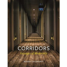 Corridors by Roger Luckhurst Hardcover Book
