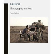 Photography and War by Pippa Oldfield Paperback Book