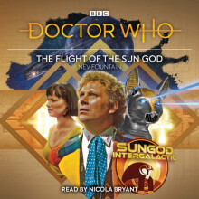 Doctor Who The Flight of the Sun God by Nev Fountain Audio Book