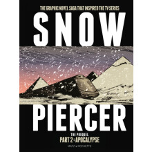 Snowpiercer The Prequel Part 2 Apocalypse by JeanMarc Matz Hardcover B