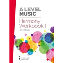A Level Music Harmony Workbook 1 by Hugh Benham Paperback Book