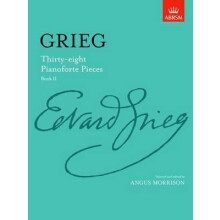 Thirtyeight Pianoforte Pieces Book II by Angus Morrison Edvard Grieg O