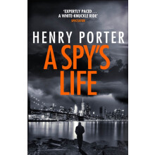 A Spys Life by Henry Porter Paperback Book