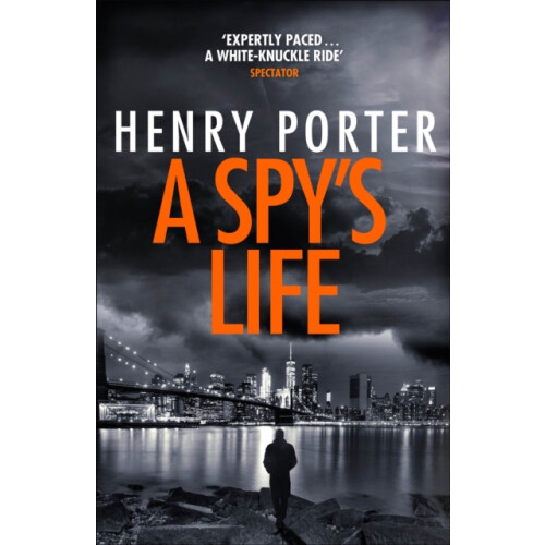 A Spys Life by Henry Porter Paperback Book