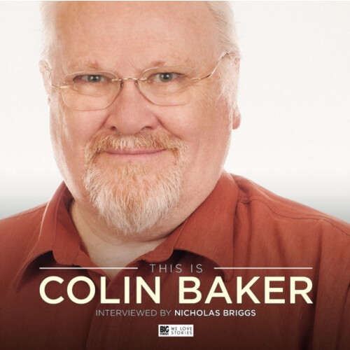 This is Colin Baker by Interviewer Nicholas Briggs Interviewee Colin B